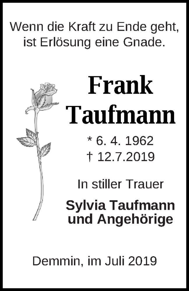 Traueranzeige für Frank Taufmann vom 17.07.2019 aus Demminer Zeitung