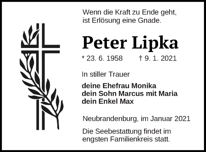  Traueranzeige für Peter Lipka vom 13.01.2021 aus Neubrandenburger Zeitung