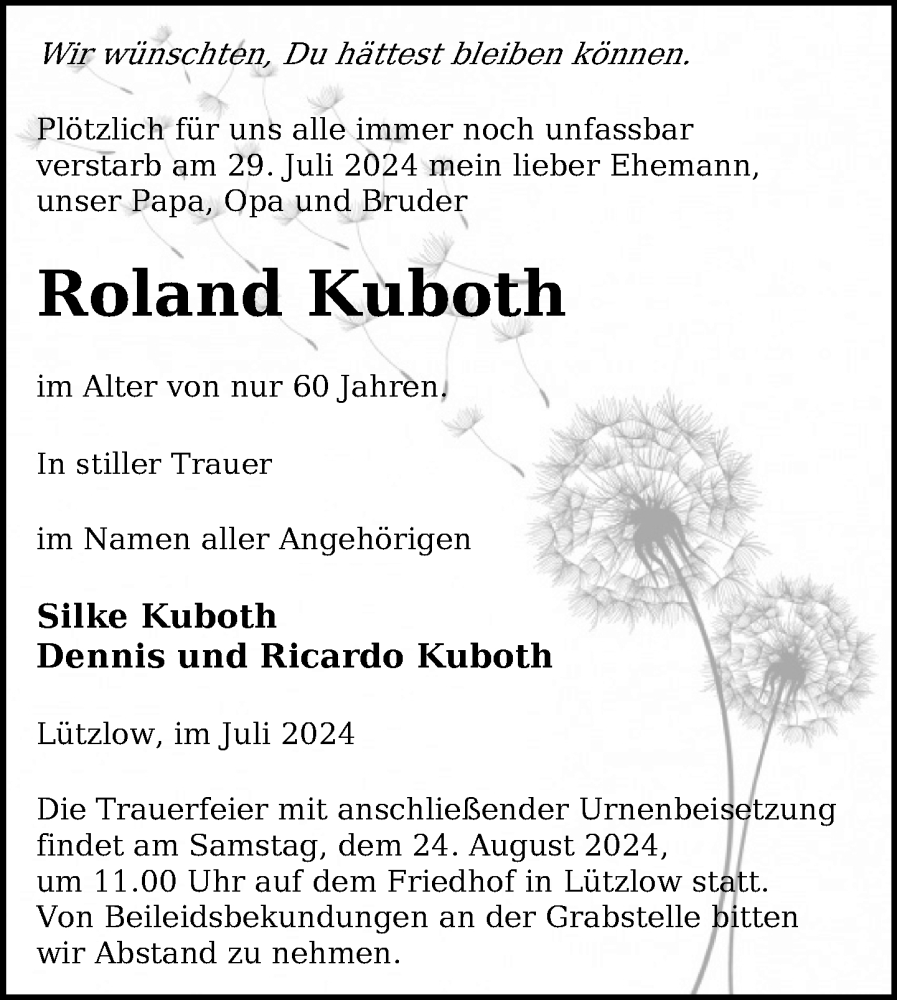  Traueranzeige für Roland Kuboth vom 09.08.2024 aus Uckermark Kurier Prenzlauer Zeitung