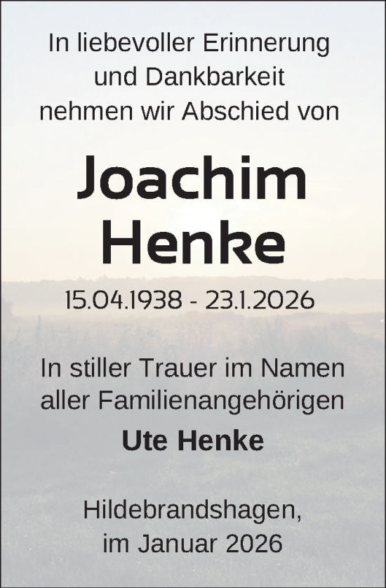 Traueranzeige von Joachim Henke von Nordkurier Neubrandenburger Zeitung, Nordkurier Grosso, Nordkurier Strelitzer Zeitung, Uckermark Kurier Prenzlauer Zeitung, Nordkurier Pasewalker Zeitung